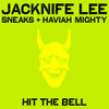 LEE,JACKNIFE - HIT THE BELL (FEAT. SNEAKS AND HAVIAH MIGHTY) 7"