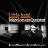 IONATA,MAX QUARTET - LITTLE HAND CD