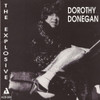 DONEGAN,DOROTHY - EXPLOSIVE DOROTHY DONEGAN CD