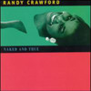 CRAWFORD,RANDY - NAKED & TRUE CD