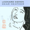 COHEN,LEONARD - DEAR HEATHER CD