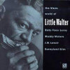 LITTLE WALTER - BLUES WORLD OF CD