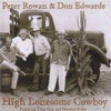 EDWARDS,DON / ROWAN,PETER - HIGH LONESOME COWBOY CD