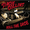 COLLINS,STACIE - ROLL THE DICE CD