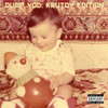 YOUR OLD DROOG - DUMP YOD: KRUTOY EDITION CD