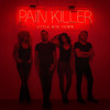 LITTLE BIG TOWN - PAIN KILLER CD