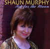 MURPHY,SHAUN - ASK FOR THE MOON CD