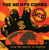 NO WTO COMBO - LIVE FROM THE BATTLE IN SEATTLE CD
