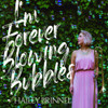 BRINNEL,HAILEY - I'M FOREVER BLOWING BUBBLES CD