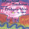 TAKA - MAGICAL SEDONA THROUGH THE DIDGERIDOO CD
