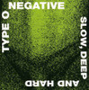 TYPE O NEGATIVE - SLOW DEEP & HARD CD