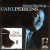 PERKINS,CARL - INTRODUCING CARL PERKINS CD