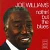 WILLIAMS,JOE - NOTHIN BUT THE BLUES CD