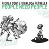 CONTE / CONTE / PETRELLA - PEOPLE NEED PEOPLE CD