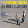 LOS HERMANOS CUBERO - PROYECTO TORIBIO / ERRANTES TELURICOS CD