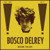 DELREY,BOSCO - WILD ONE / EVIL LIVES 7"