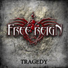 FREE REIGN - TRAGEDY CD