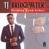 TJ BRIDGEWATER - HELPING EACH OTHER CD