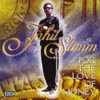 SLIMM,JAHIL - FOR THE LOVE OF MONEY CD