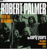 PALMER,ROBERT - EARLY YEARS CD