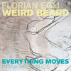 EGLI,FLORIAN / WEIRD BEARD - EVERYTHING MOVES CD