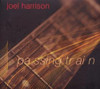 HARRISON,JOEL - PASSING TRAIN CD