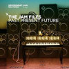JAM FILES: PAST PRESENT FUTURE / VARIOUS - JAM FILES: PAST PRESENT FUTURE / VARIOUS CD