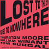 MOORE,THURSTON - LOST TO THE CITY CD