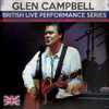 CAMPBELL,GLEN - BRITISH LIVE PERFORMANCE SERIES CD