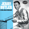 BUTLER,JERRY - HE WILL BREAK YOUR HEART CD