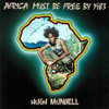 MUNDELL,HUGH - AFRICA MUST BE FREE BY 1983 CD