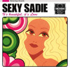 SEXY SADIE - IT'S BEAUTIFUL IT'S LOVE VINYL LP