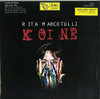 MARCOTULLI,RITA - KOINE VINYL LP