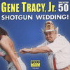 TRACY,GENE JR. - SHOTGUN WEDDING CD