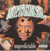 MYSTIKAL - UNPREDICTABLE CD