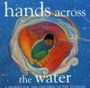 HANDS ACROSS THE WATER / VARIOUS - HANDS ACROSS THE WATER / VARIOUS CD