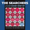 SEARCHERS - A & B SIDES 1963-1967 CD