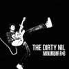 DIRTY NIL - MINIMUM R&B VINYL LP