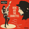 COURETTES - HERE ARE THE COURETTES VINYL LP