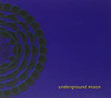 UNDERGROUND MOON - UNDERGROUND MOON CD