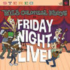 WILD COLONIAL BHOYS - FRIDAY NIGHT: LIVE CD