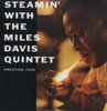 DAVIS,MILES - STEAMIN: WITH THE MILES DAVIS QUINTET VINYL LP