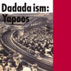 YAPOOS - DADADA ISM VINYL LP