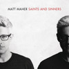 MAHER,MATT - SAINTS & SINNERS CD