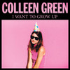 GREEN,COLLEEN - I WANT TO GROW UP VINYL LP