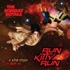 BOMBAY ROYALE - RUN KITTY RUN CD