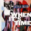 ZOLLER,ATTILA - WHEN IT'S TIME CD