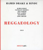 DRAKE,HAMID & BINDU - REGGAEOLOGY CD