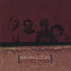 LOUIS,KEVIN - LOVED ONES CD