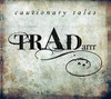 TRADARRR - CAUTIONARY TALES CD